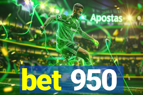 bet 950